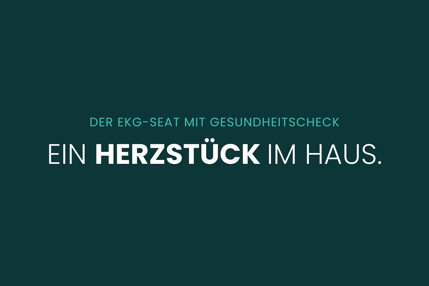 Der Slogan „Ein Herzstück im Haus“ erscheint auf dunklem Hintergrund.